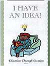 Book 1 - I Have An Idea! - Character Building Book Series