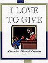Book 3 - I Love To Give - Character Building Book Series